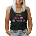 I Run Like A Girl Try To Keep Up Best Idea Women Tank Top