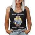 Save A Horse Ride A Cousin Women Tank Top