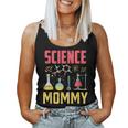 Science Mommy Job Researcher Research Scientist Mom Mother Women Tank Top