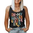In My Soccer Sister Era Soccer Mom Mother Women Women Tank Top