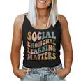 Social Emotional Learning Matters Counselor Teacher Sel Day Women Tank Top