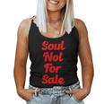Soul Not For Sale Religious Faith Spiritual Self Love Women Tank Top