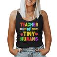 Teacher Of Tiny Humans Preschool Nursery Pre-K Instructors Women Tank Top