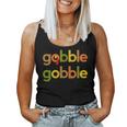 Thanksgiving For Turkey Day Gobble Gobble Fall Women Tank Top