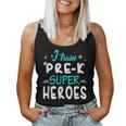 I Train Pre K Superheroes Teacher TeamWomen Tank Top