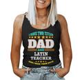 Two Titles Dad & Latin Teacher I Rock Them Both Women Tank Top
