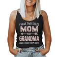 I Have Two Titles Mom And Grandma Floral Cute Women Tank Top