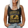 Vintage Rodeo Bull Riding Should Have Been A Cowboy Women Tank Top