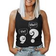 Wait What Grammar Pun Punctuation Joke English Teacher Women Tank Top