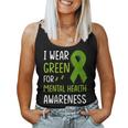 I Wear Green For Mental Health Awareness Month Mental Health Women Tank Top