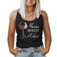 Women's Mama Braucht Wein Mother For Wine Drinkers Tank Top Frauen