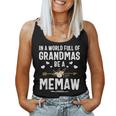 In A World Full Of Grandmas Be A Memaw Women Tank Top