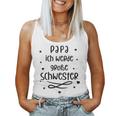 Children's Papa Ich Werde Große Schwester Tank Top Frauen