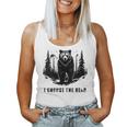 I Chose The Bear For Animal Lovers And A Camping Bear Women Tank Top