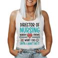 Director Of Nursing Director Nurse Director Women Tank Top