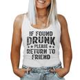 If Found Drunk Please Return To Friend Women Tank Top