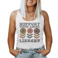 Groovy Support Your Local Library Book Reader Lover Bookworm Women Tank Top