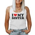 I Love My Sister Red Heart Sister I Heart My Sister Women Tank Top