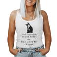 Sarcastic Cat Have I Scratched Anyone Today Black Cat Women Tank Top