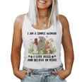 I Am A Simple Woman I Love Dogs And Believe In Jesus Women Tank Top