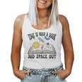 Space Book Teacher Time To Read A Book And Space Out Women Tank Top