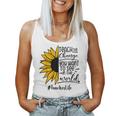 Sunflower Teach The Change You Want To See Teacher Life Women Tank Top