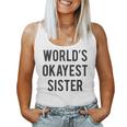 Worlds Okayest Sister For Sister Women Tank Top