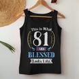 81 And Blessed By God 81St Birthday Apparel For Women Women Tank Top Unique Gifts