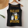 Alles Gute Zum Erstenatertag Beer Dad Baby Father Tank Top Frauen Lustige Geschenke