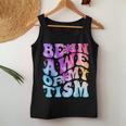 Be In Awe Of My 'Tism Autism Awareness Groovy Tie Dye Women Tank Top Unique Gifts