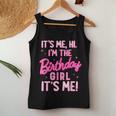 Birthday Party Hi Its Me I'm The Birthday Girl Family Party Women Tank Top Funny Gifts