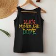 Black Are Dope Black History Month Afrocentric Women Tank Top Funny Gifts