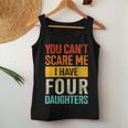 Can't Scare Me Four Daughters For Dad Of 4 Girls Fathers Day Women Tank Top Unique Gifts