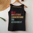 Dear Ancestors I Understand The Assignment Women Tank Top Funny Gifts