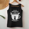 How Does Moses Make Coffee Hebrews It Christian Humor Women Tank Top Unique Gifts