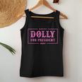 Dolly For President 2024 Retro Dolly Women Tank Top Funny Gifts