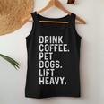 Drink Coffee Pet Dogs Lift Heavy Gym Apparel Vintage Women Tank Top Unique Gifts