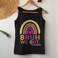 End Of School Year Teacher Summer Bruh We Out Teachers Women Tank Top Unique Gifts