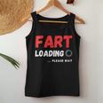 Fart Now Loading Please Wait Father's Day Dad Jokes Women Tank Top Unique Gifts