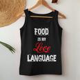 Food Is My Love Language Food Lover I Love All The Foods Women Tank Top Unique Gifts
