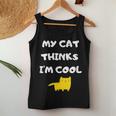 Fun Saying My Cat Thinks I'm Cats Lover Joke Women Tank Top Personalized Gifts