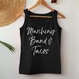 Marching Band Quote For Marching Band & Tacos Women Tank Top Unique Gifts