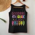 Goodbye 4Th Grade Hello Summer Last Day Of School Graduation Women Tank Top Unique Gifts