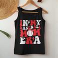 Groovy In My Baseball Mom Era Mother Game Day Women Tank Top Unique Gifts