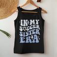 Groovy In My Soccer Sister Era Soccer Sister Of Boys Women Tank Top Unique Gifts