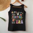 Groovy In My Testing Era Teacher Testing Day Motivational Women Tank Top Unique Gifts