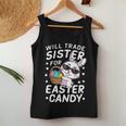 Happy Easter Will Trade Sister For Easter Candy Boys Women Tank Top Unique Gifts