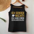 Ich Gender Nicht Ich Habe Einen Schulabschluss Women's Tank Top Frauen Lustige Geschenke