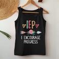 Iep I Encourage Progress Special Teacher Women Tank Top Unique Gifts