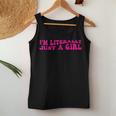 I'm Literally Just A Girl Apparel Women Tank Top Unique Gifts